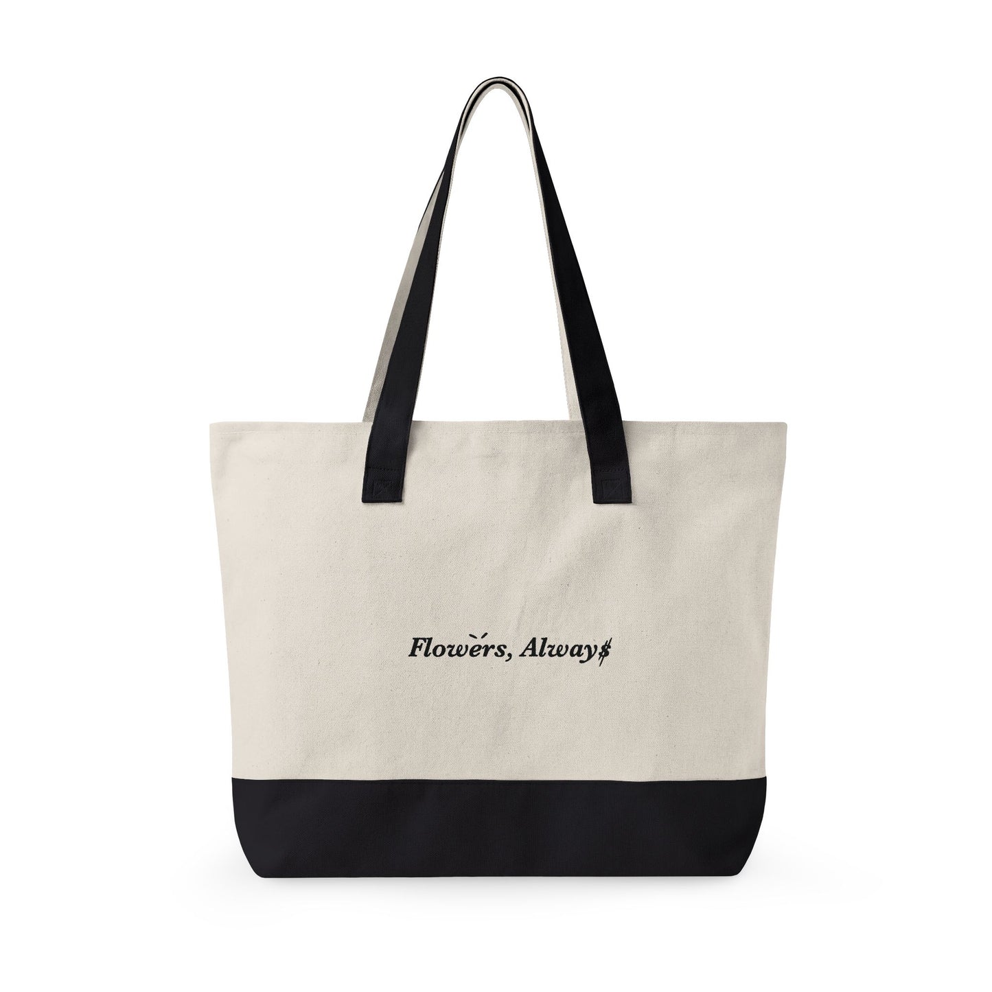 Flowers, Always Tote Bag