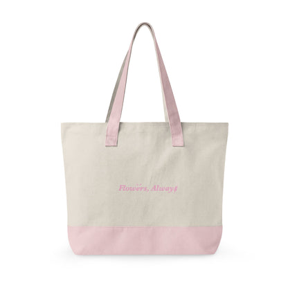 Flowers, Always Tote Bag