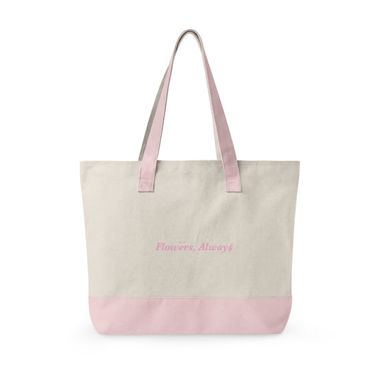 Flowers, Always Tote Bag