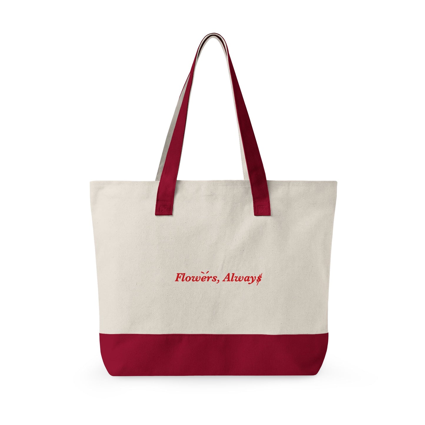 Flowers, Always Tote Bag