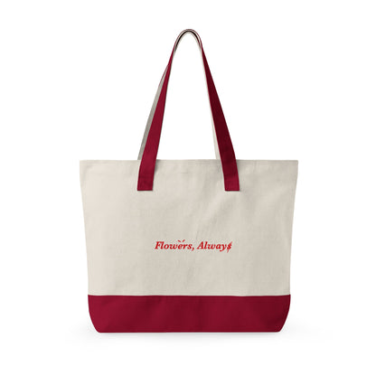 Flowers, Always Tote Bag